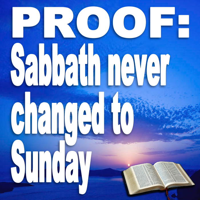 PROOF-Sabbath was NEVER changed