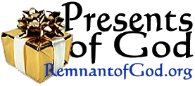 Presents of God ministry at RemnantofGod.org